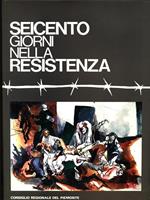 Seicento giorni nella Resistenza