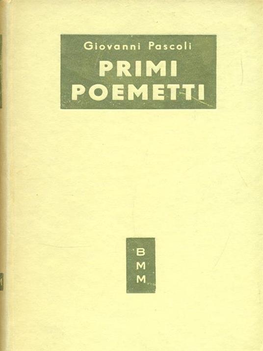 Primi poemetti - Giovanni Pascoli - 8