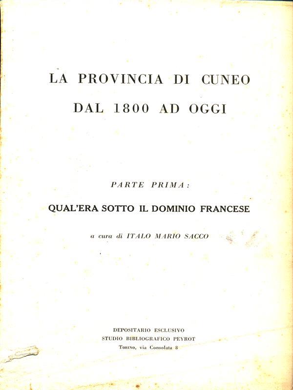 La Provincia di Cuneo dal 1800 ad oggi. Parte prima