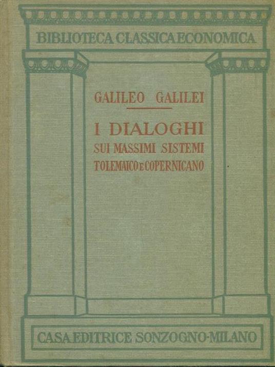 I dialoghi sui massimi sistemi Tolemaico e Copernicano - Galileo Galilei - copertina