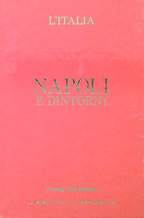 napoli e dintorni. Guida d'Italia delTouring Club Italiano
