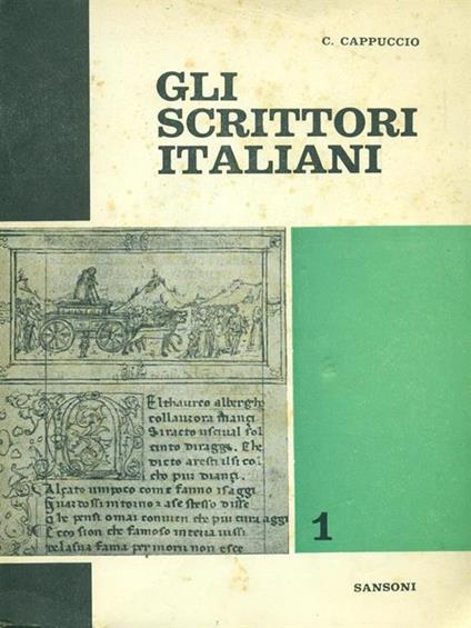 Gli scrittori italiani 1 di: C. Cappuccio - copertina