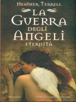 La guerra degli angeli Eternità