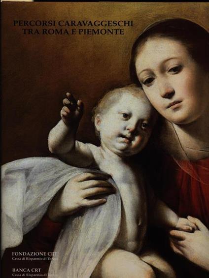 Percorsi caravaggeschi tra roma e Piemonte - copertina