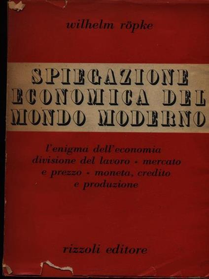 spiegazione economica del mondo moderno - Wilhelm Röpke - copertina