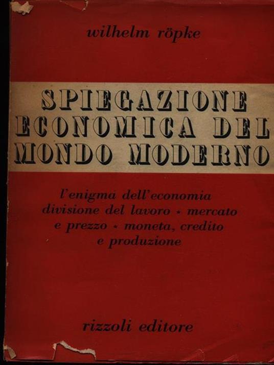 spiegazione economica del mondo moderno - Wilhelm Röpke - copertina