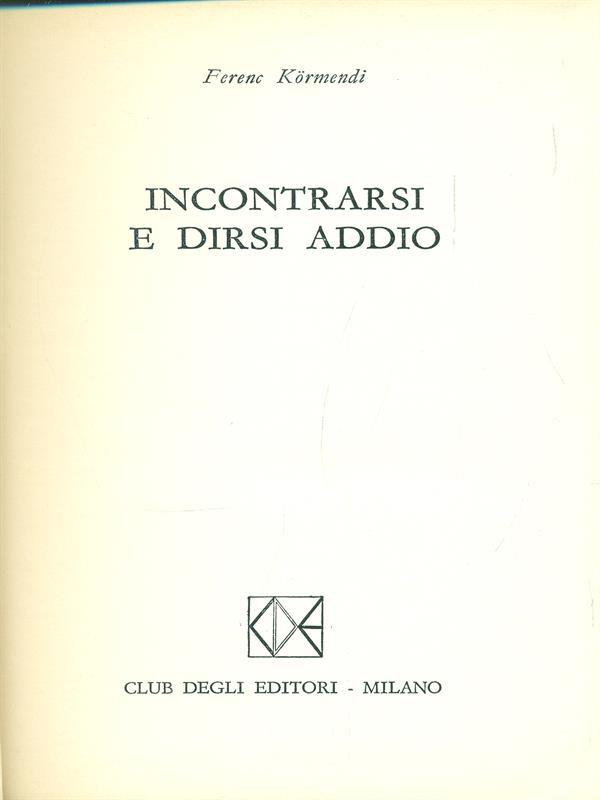 Incontrarsi e dirsi addio