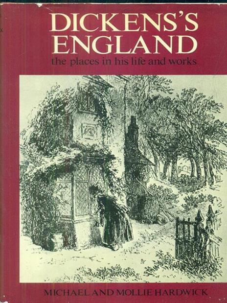 Dickens's england - Michael Hardwick,Mollie Hardwick - copertina