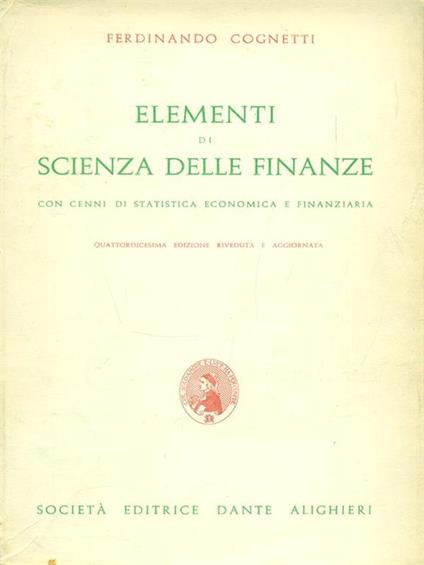 Elementi di scienza delle finanze - Ferdinando Cognetti - copertina