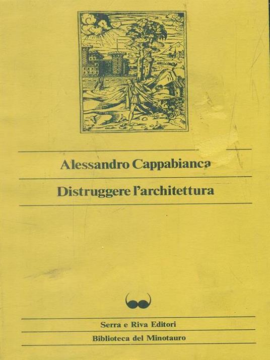 Distruggere l'architettura - Alessandro Cappabianca - 8