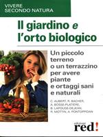Il giardino e l'orto biologico