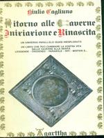 Ritorno alle caverne. Iniziazione erinascita
