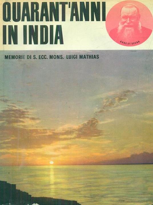 quarant'anni di missione in India vol 1 - copertina