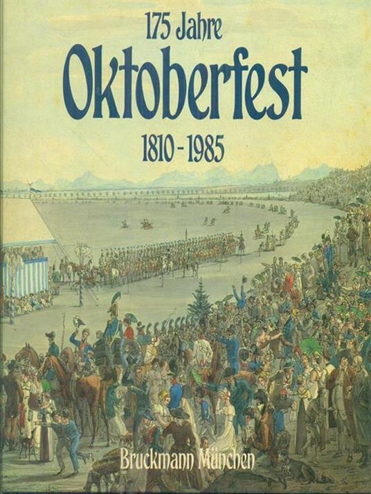 175 Jahre Oktoberfest 1810-1985 - copertina