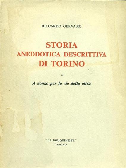 Storia aneddotica descrittiva di Torino 2 vol - Riccardo Gervasio - copertina