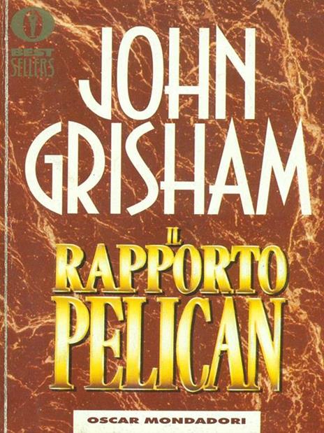 Il rapporto pelican - John Grisham - 6