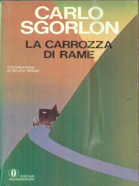 La carrozza di rame - Carlo Sgorlon - 2