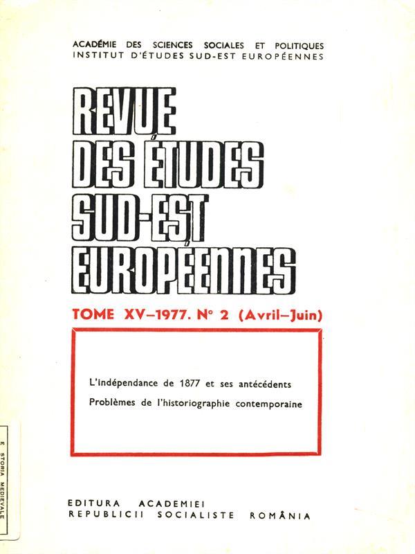 Revue des etudes sud-est europeennes. Tome XV, 1977. N. 2 avril juin