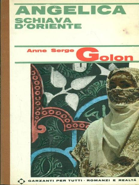 Angelica schiava d'oriente - Anne Golon,Serge Golon - 4