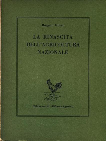 La rinascita dell'agricoltura nazionale - Ruggero Grieco - copertina