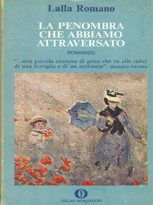 La penombra che abbiamo attraversato - Lalla Romano - copertina