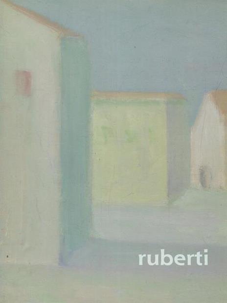 Francesco Ruberti 1908-1992 antologica - Renzo Margonari - 4