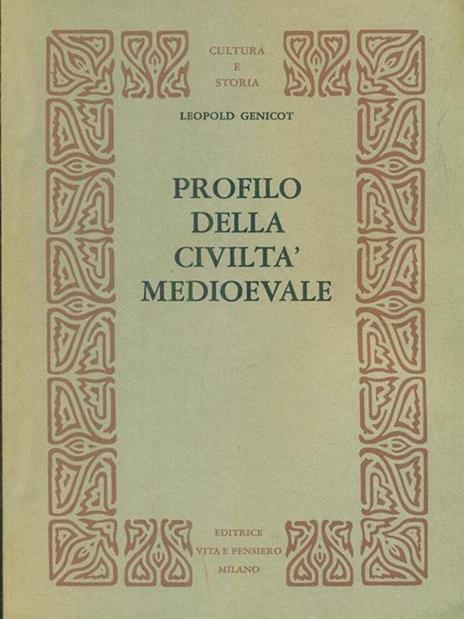 Profilo della civiltà medioevale - Leopold Genicot - copertina