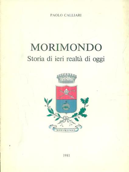 Morimondo storia di ieri realtà dioggi - Paolo Calliari - copertina