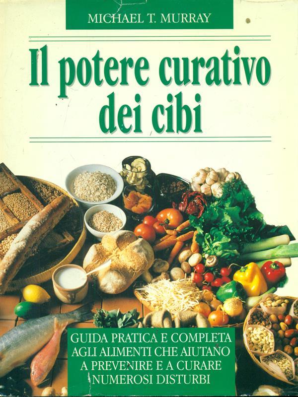 Il potere curativo dei cibi