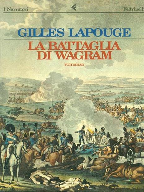 La battaglia di Wagram - Gilles Lapouge - copertina