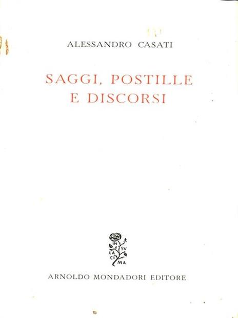 Saggi, postille e discorsi - Alessandro Casati - 7