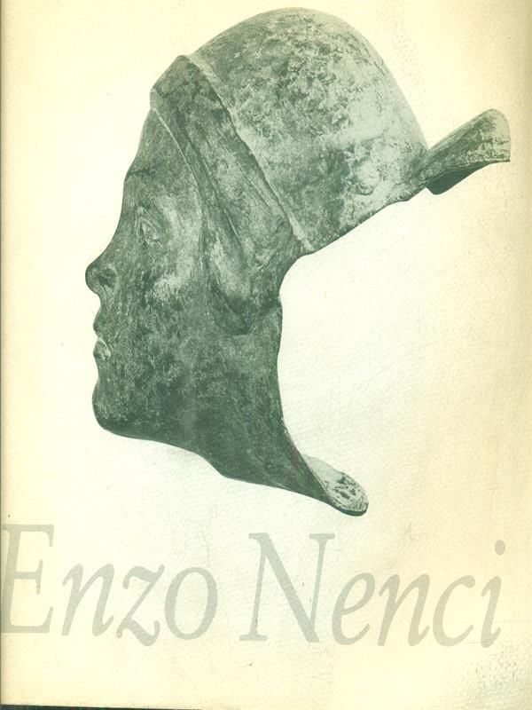 Enzo Nenci sculture 1921-1971