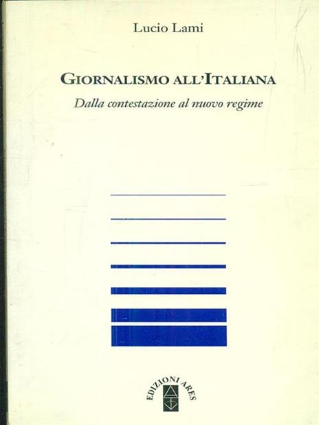 giornalismo all'Italiana - Lucio Lami - 8
