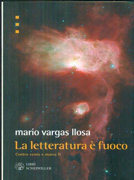 La letteratura è fuoco. Contro vento e marea - Mario Vargas Llosa - copertina