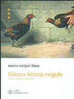 Gioco senza regole. Contro vento e marea