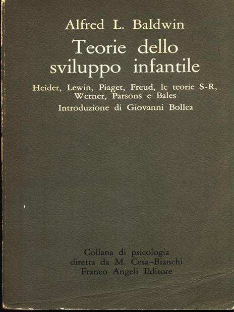 Teorie dello sviluppo infantile - Alfred L. Baldwin - 2