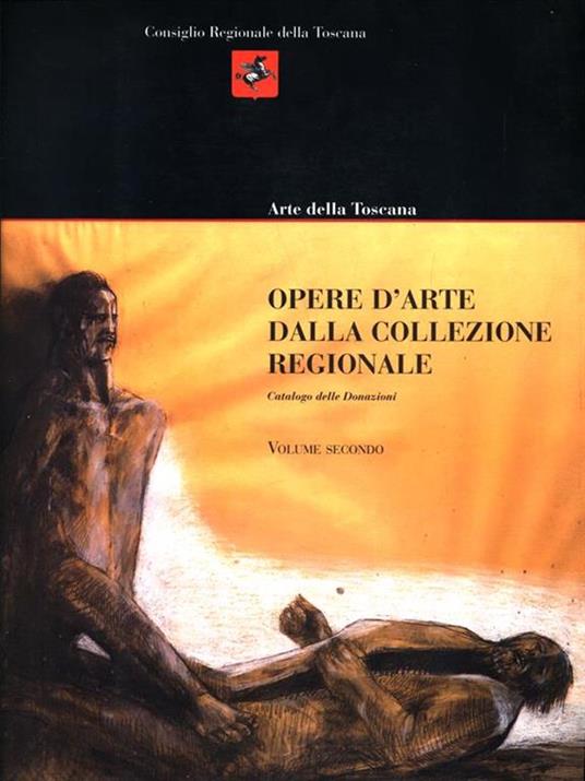 Opere d'arte dalla Collezione regionale - Arte della Toscana - copertina