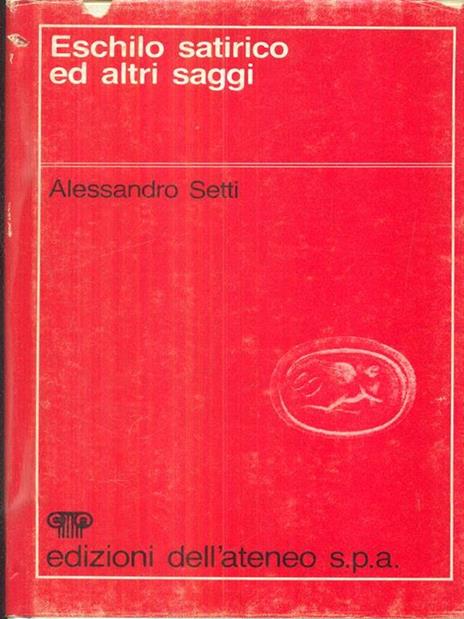 Eschilo satirico e altri saggi - Alessandro Setti - 8