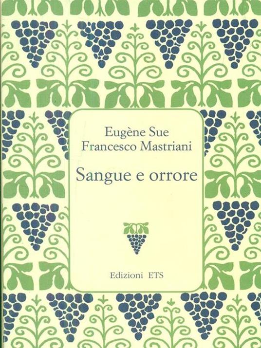 Sangue e orrore. Tra i «Misteri» di Parigi e Napoli - Eugène Sue,Francesco Mastriani - copertina