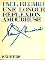Une longue reflexion amoureuse