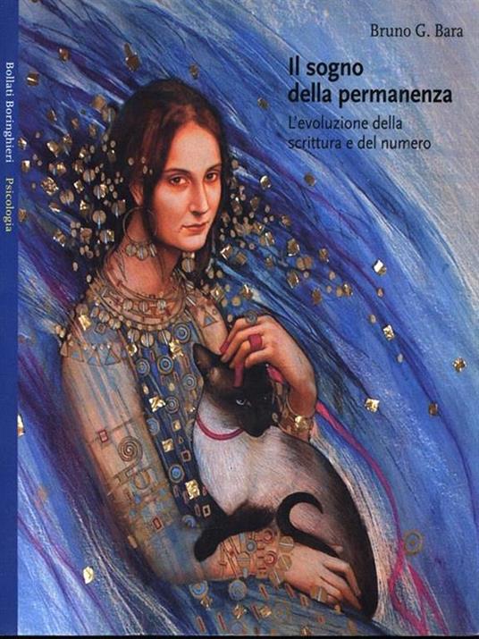 Il sogno della permanenza. L'evoluzione della scrittura e del numero - Bruno G. Bara - 4