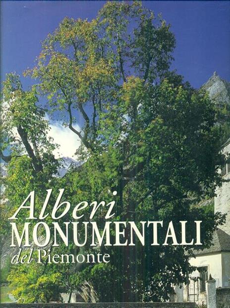 Alberi monumentali del Piemonte - copertina