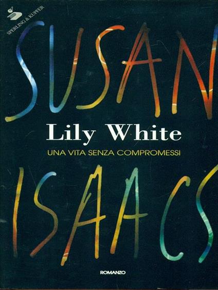 Lily White. Una vita senza compromessi - Susan Isaacs - copertina
