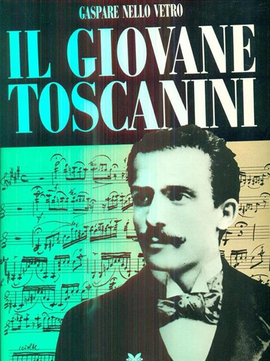 Il Giovane Toscanini - nello Gaspare Vetro - copertina