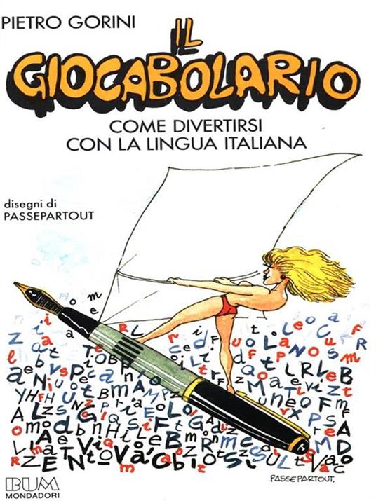 Il giocabolario. Come divertirsi con la lingua italiana - Pietro Gorini - copertina