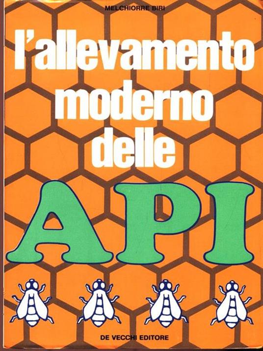 L' allevamento moderno delle Api - Melchiorre Biri - copertina