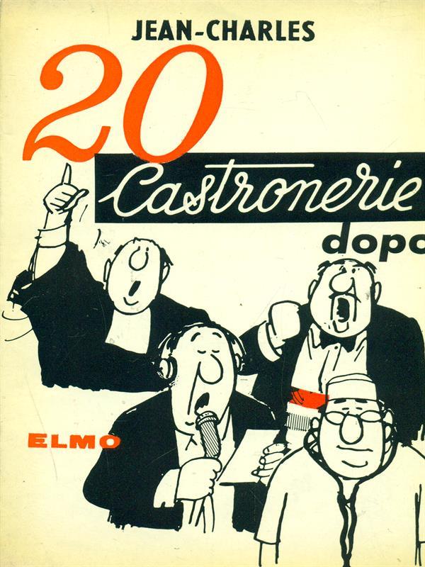 20 castronerie dopo