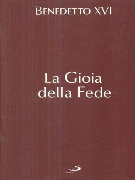 La gioia della fede - Benedetto XVI (Joseph Ratzinger) - copertina