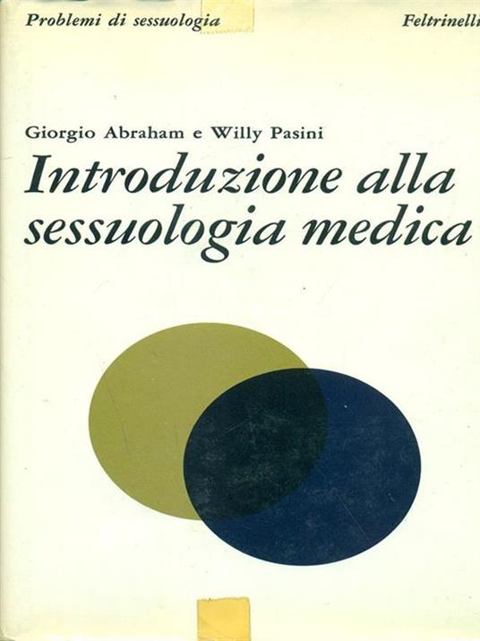Introduzione alla sessuologia medica - Giorgio Abraham,William Pasini - copertina