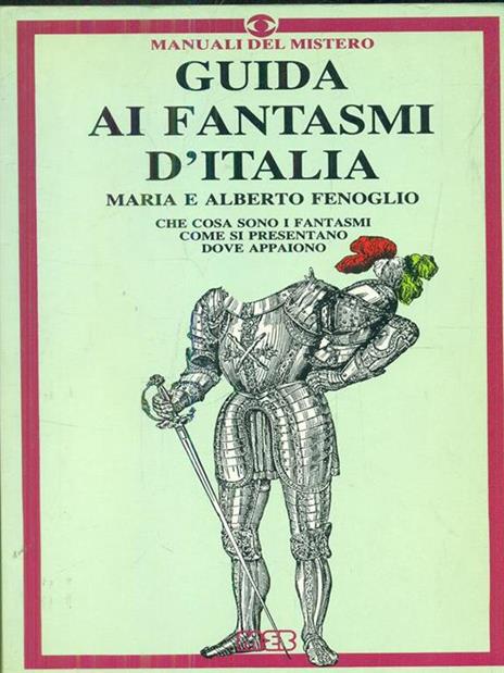 Guida ai fantasmi d'Italia - Maria Fenoglio - copertina